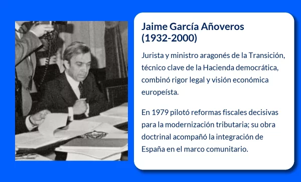 Jaime García Añoveros (1932-2000): Abogado y Ministro de Hacienda durante la Transición Española