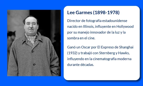Lee Garmes (1898-1978): El maestro de la fotografía cinematográfica en Hollywood