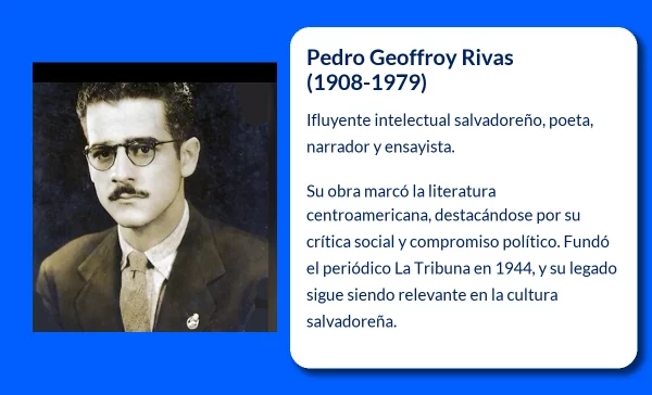 Pedro Geoffroy Rivas (1908-1979): Un intelectual salvadoreño de gran legado cultural