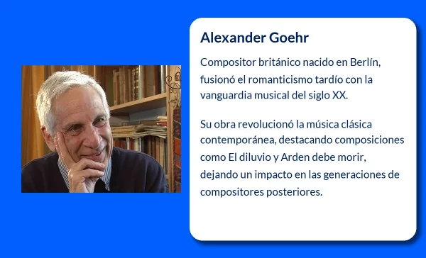 Alexander Goehr (1932-VVVV): El compositor británico que fusionó el romanticismo con la vanguardia musical
