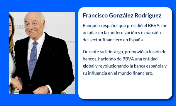 Francisco González Rodríguez (1944-VVVV): El arquitecto del BBVA y uno de los grandes banqueros españoles