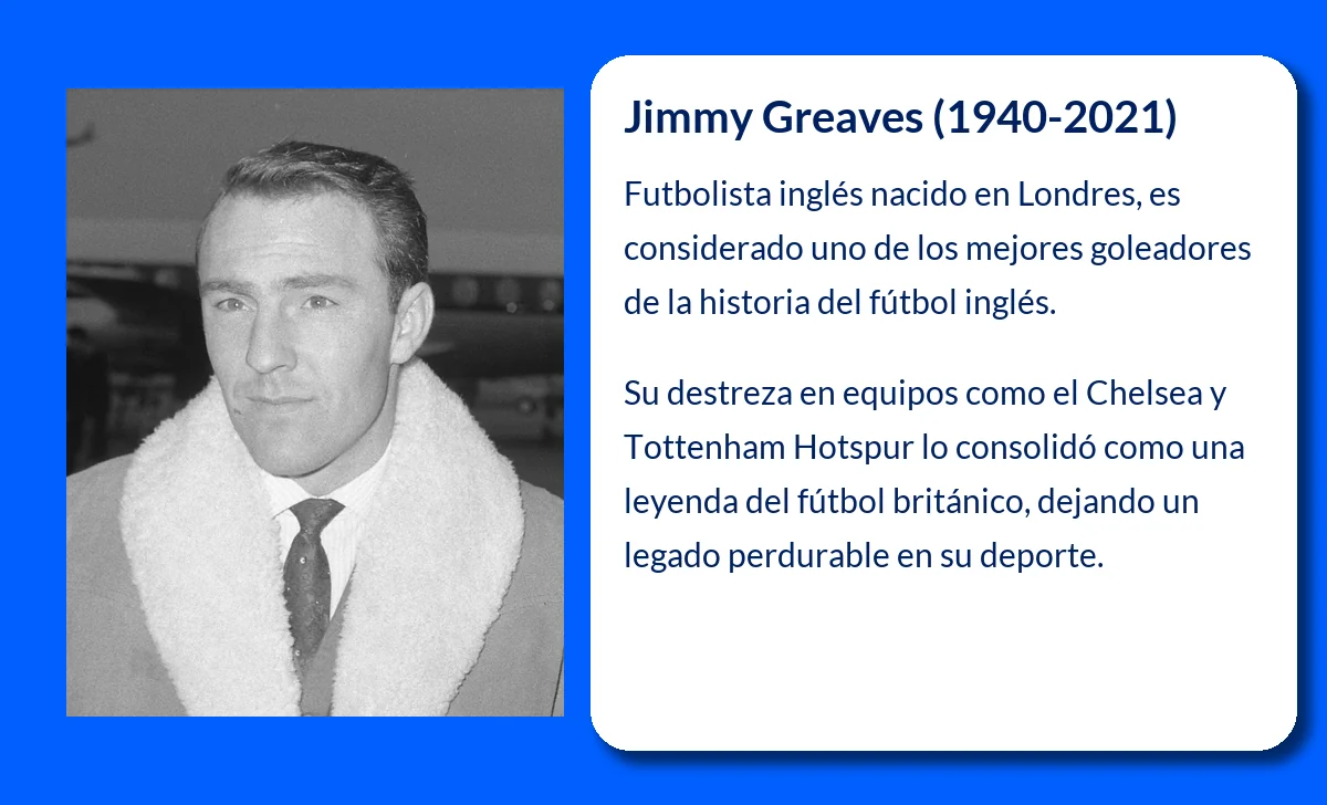 Jimmy Greaves (1940-2021). La leyenda goleadora que marcó la historia del fútbol inglés