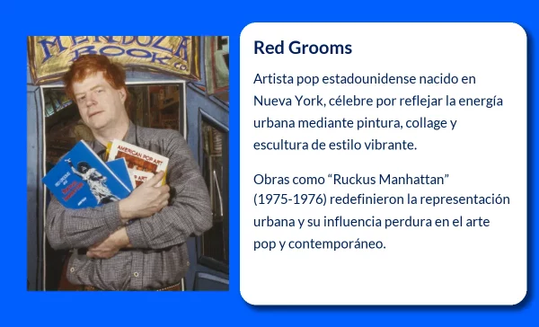 Red Grooms (1937-VVVV). El artista pop que inmortalizó Nueva York