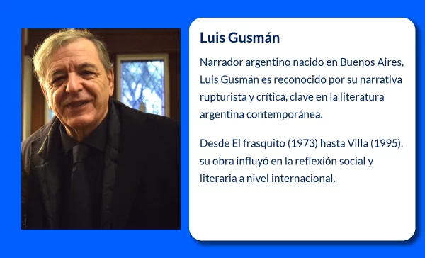 Luis Gusmán (1944-VVVV). - El narrador argentino que renovó la prosa del siglo XX