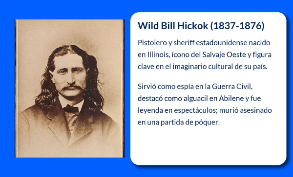 Wild Bill Hickok. El mítico pistolero que forjó su leyenda en el Salvaje Oeste