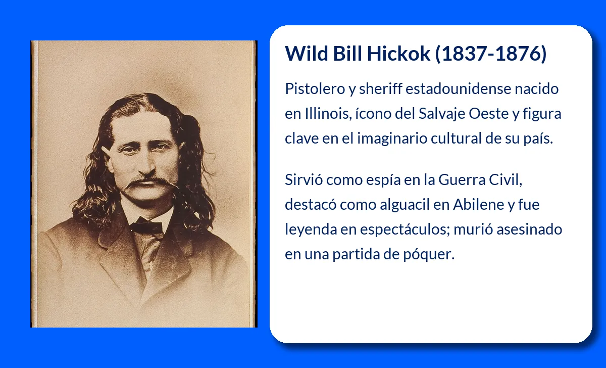 Wild Bill Hickok. El mítico pistolero que forjó su leyenda en el Salvaje Oeste