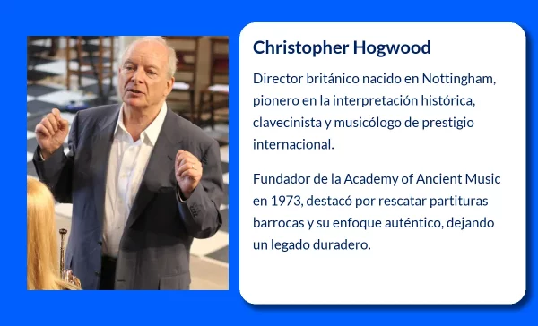 Christopher Hogwood. El maestro de la música histórica y la orquesta barroca
