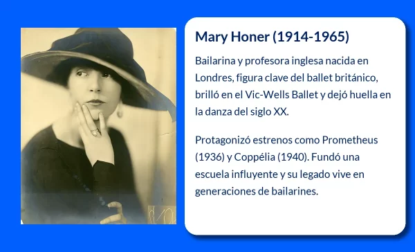 Mary Honer. La icónica bailarina y profesora inglesa que marcó la danza clásica del siglo XX