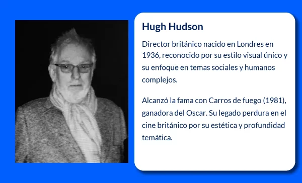 Hugh Hudson. El director británico de cine detrás de "Carros de fuego"