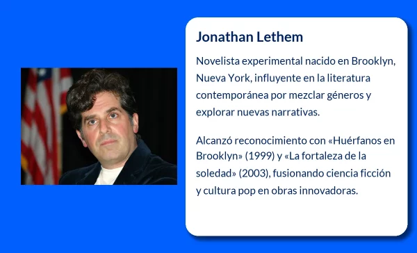 Jonathan Lethem (1964- ) - El escritor experimental que redefinió la literatura contemporánea