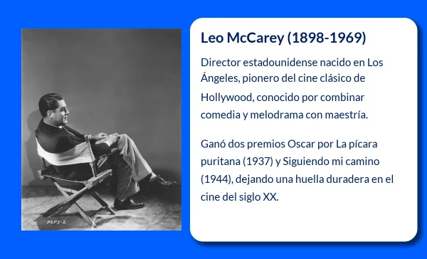 Leo McCarey. El maestro de la comedia clásica y el melodrama estadounidense