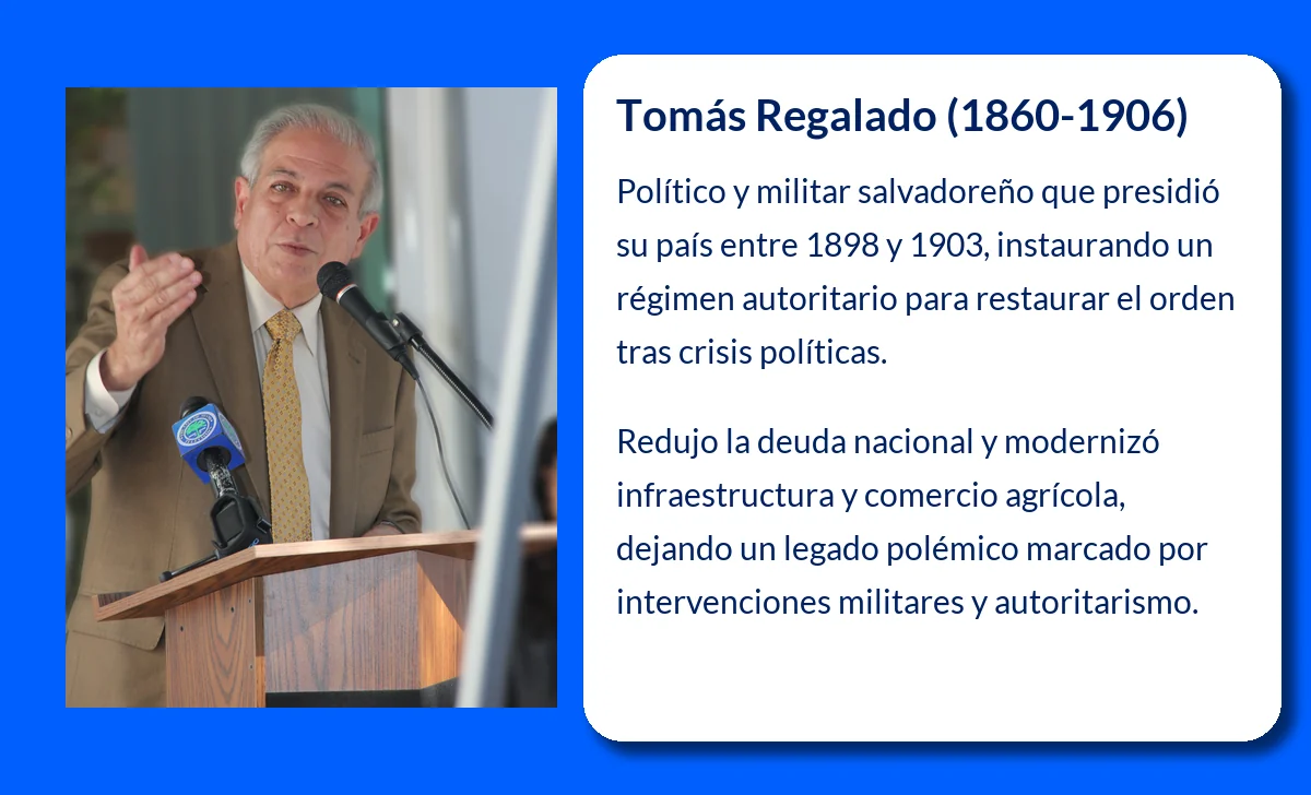 Tomás Regalado (1860-1906): El líder autoritario que transformó El Salvador