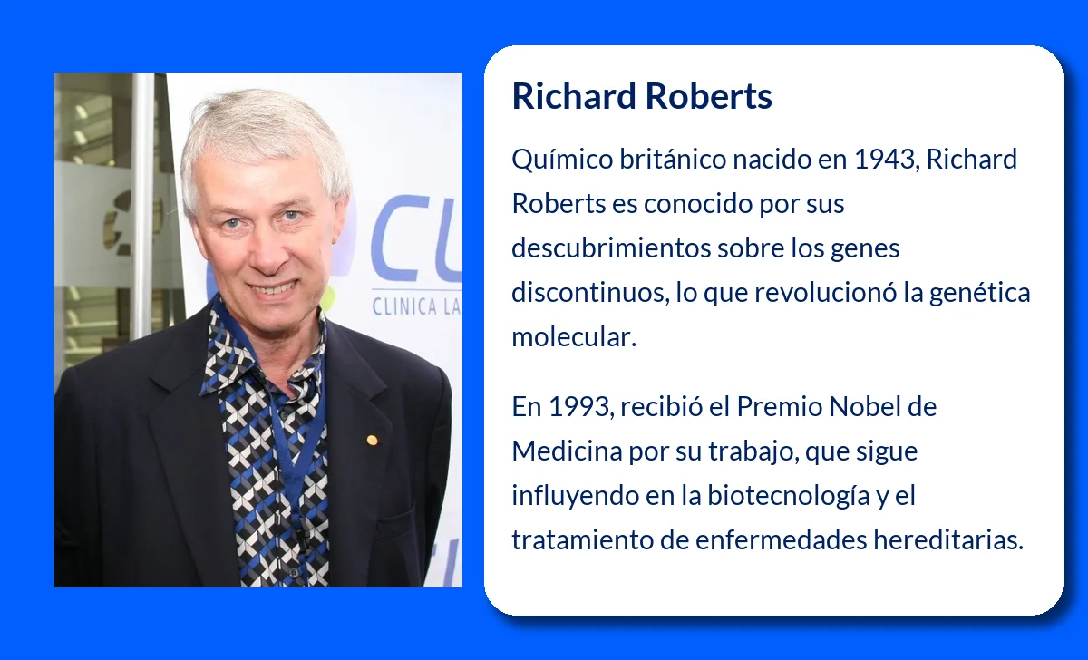 Richard Roberts (1943-VVVV): El pionero en el estudio de los genes discontinuos