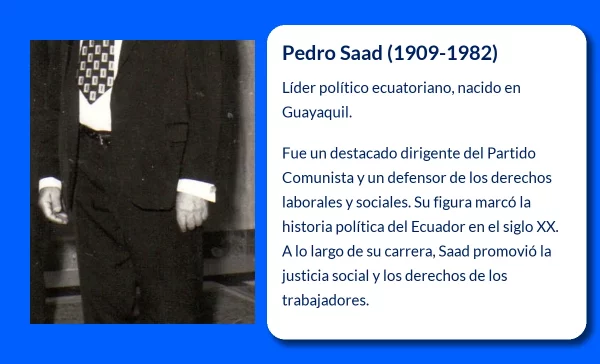 Pedro Saad (1909-1982). El líder comunista que marcó la historia de Ecuador