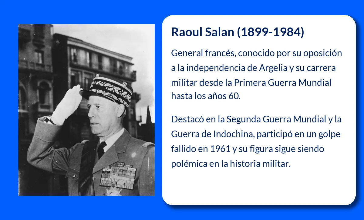 Raoul Salan (1899-1984): El general que desafió a la República Francesa en la cuestión argelina