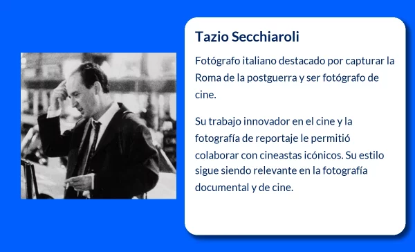 Tazio Secchiaroli (1925-VVVV): El fotógrafo italiano que inmortalizó el cine y la Roma de la postguerra