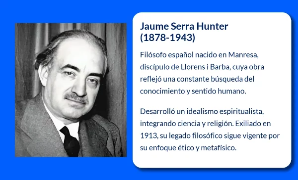Jaume Serra Hunter. El filósofo que marcó un camino hacia el idealismo espiritualista