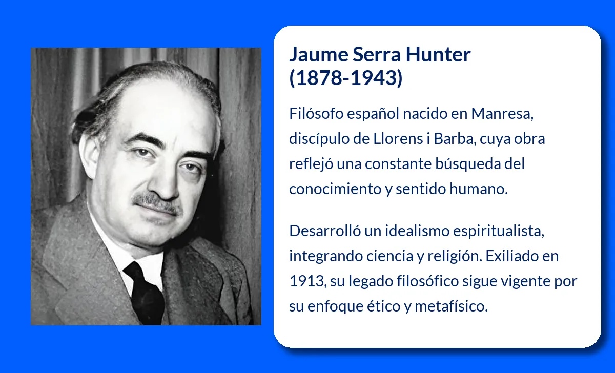 Jaume Serra Hunter. El filósofo que marcó un camino hacia el idealismo espiritualista