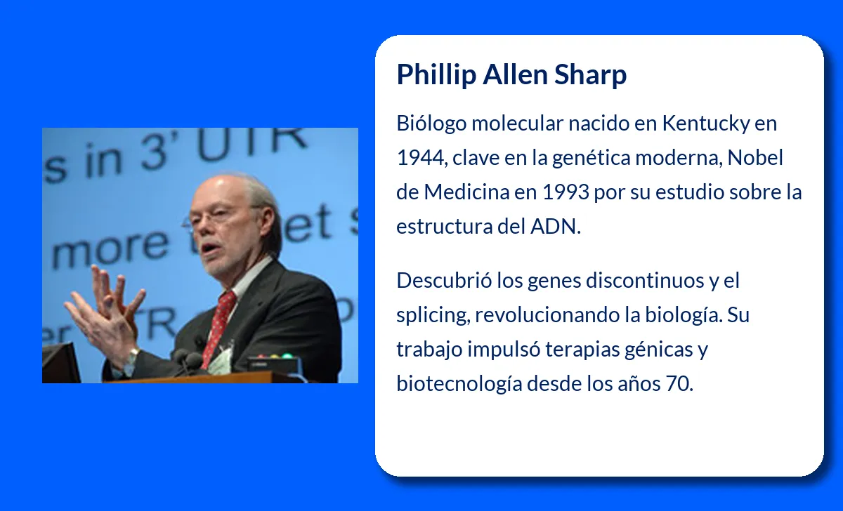 Phillip Allen Sharp. El pionero de los genes discontinuos y la revolución genética