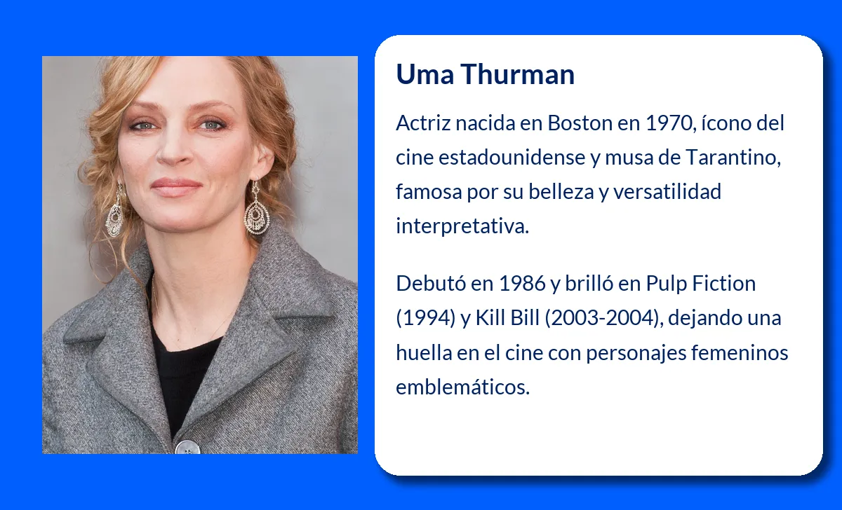 Uma Thurman. La musa de Tarantino y estrella del cine contemporáneo