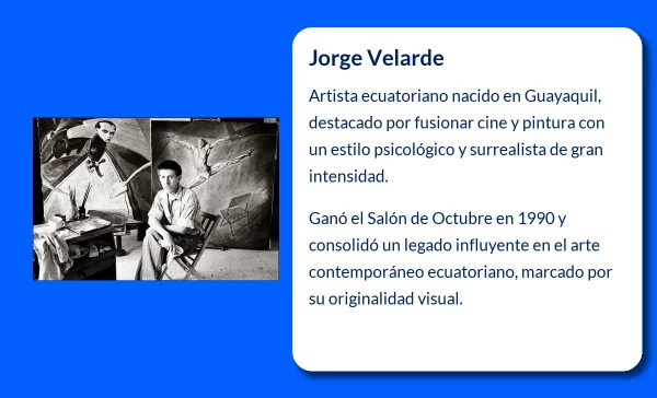 Jorge Velarde (1960-VVVV). El artista ecuatoriano que fusiona el cine y la pintura en una estética única