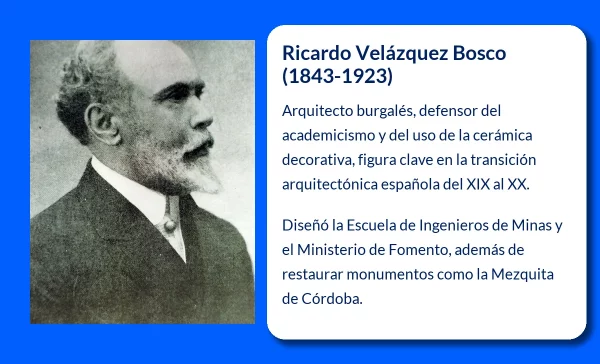 Ricardo Velázquez Bosco (1843-1923). El arquitecto que fusionó el historicismo con la cerámica decorativa