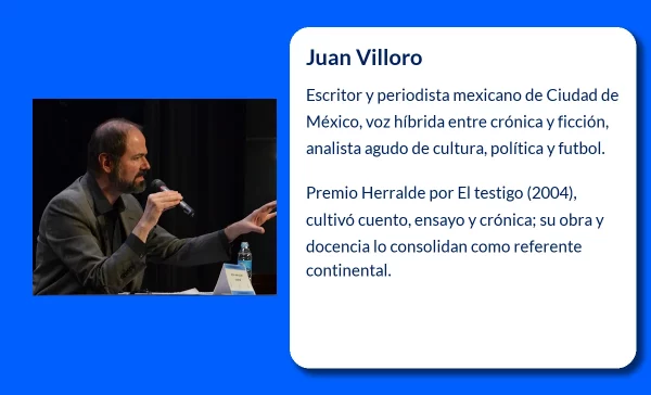 Juan Villoro (1956-VVVV): El narrador mexicano que ha marcado generaciones