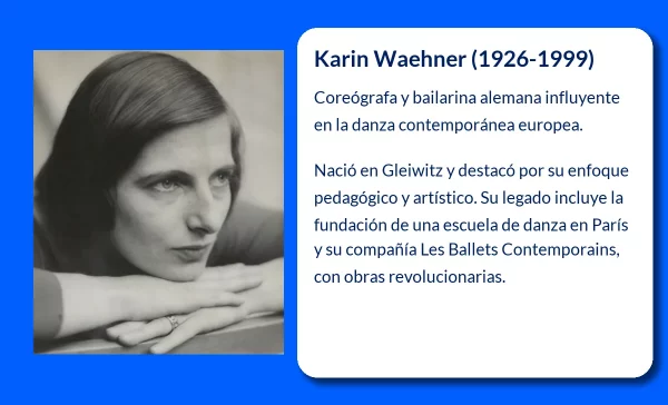 Karin Waehner (1926-1999). La coreógrafa alemana que revolucionó la danza contemporánea en Europa