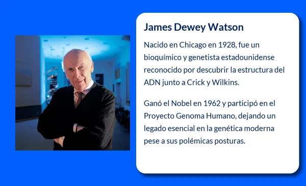James Dewey Watson (1928-VVVV): El genio detrás de la estructura del ADN