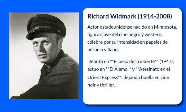 Richard Widmark (1914-2008): El actor que definió el cine noir y el western clásico