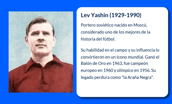 Lev Yashin (1929-1990). El legado del "Araña Negra" del fútbol mundial