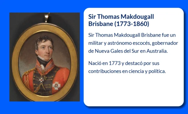 Sir Thomas Makdougall Brisbane
